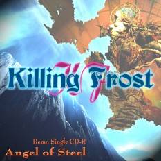 Killing Frost (JAP) : Angel of Steel